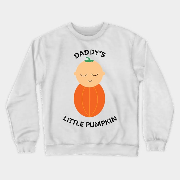 Daddy's Little Pumpkin Crewneck Sweatshirt by DogCameToStay